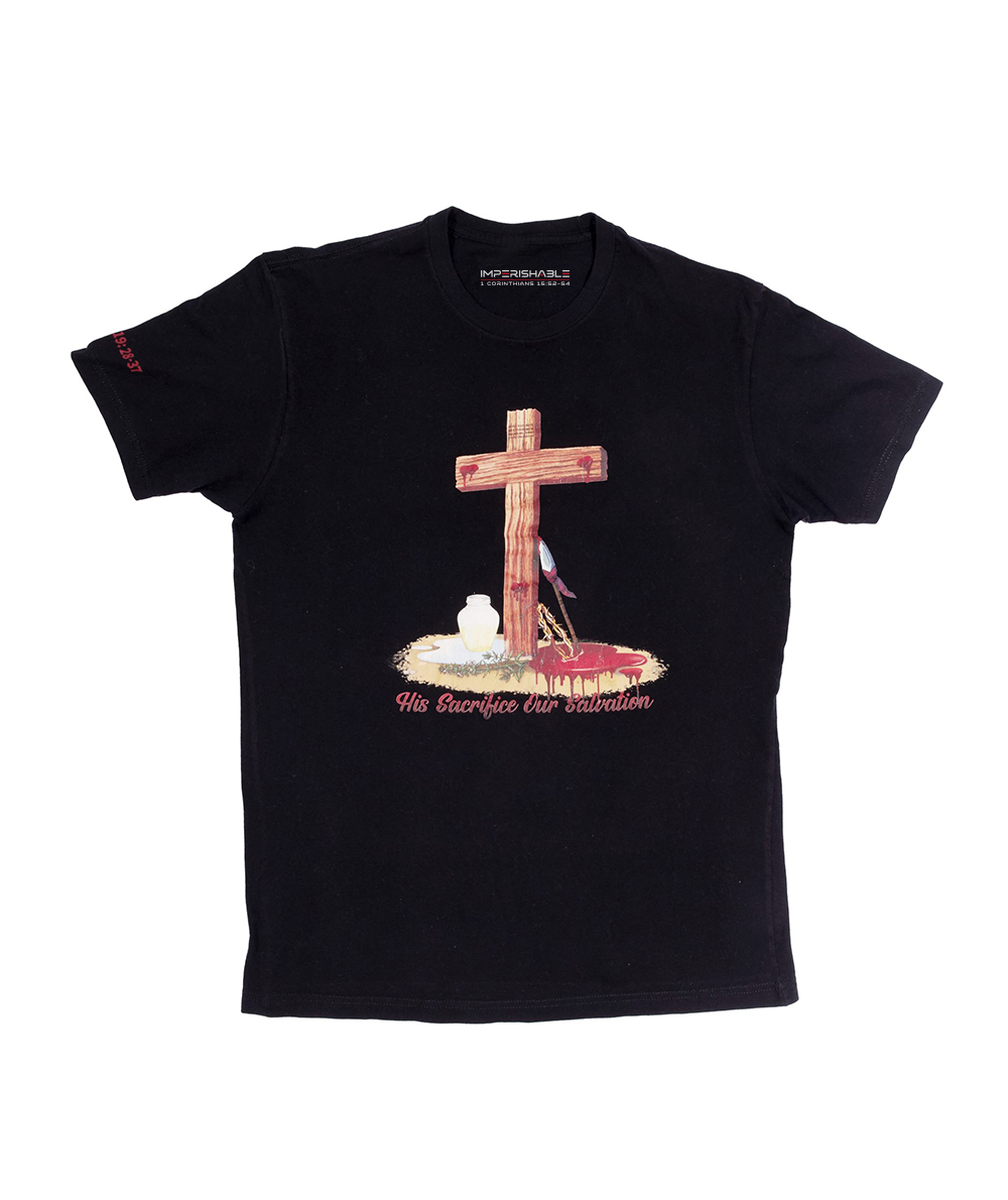 His Sacrifice Our Salvation Tee John 19 28 37 Imperishable